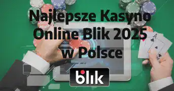 Najlepsze Kasyno Online Blik 2025 w Polsce